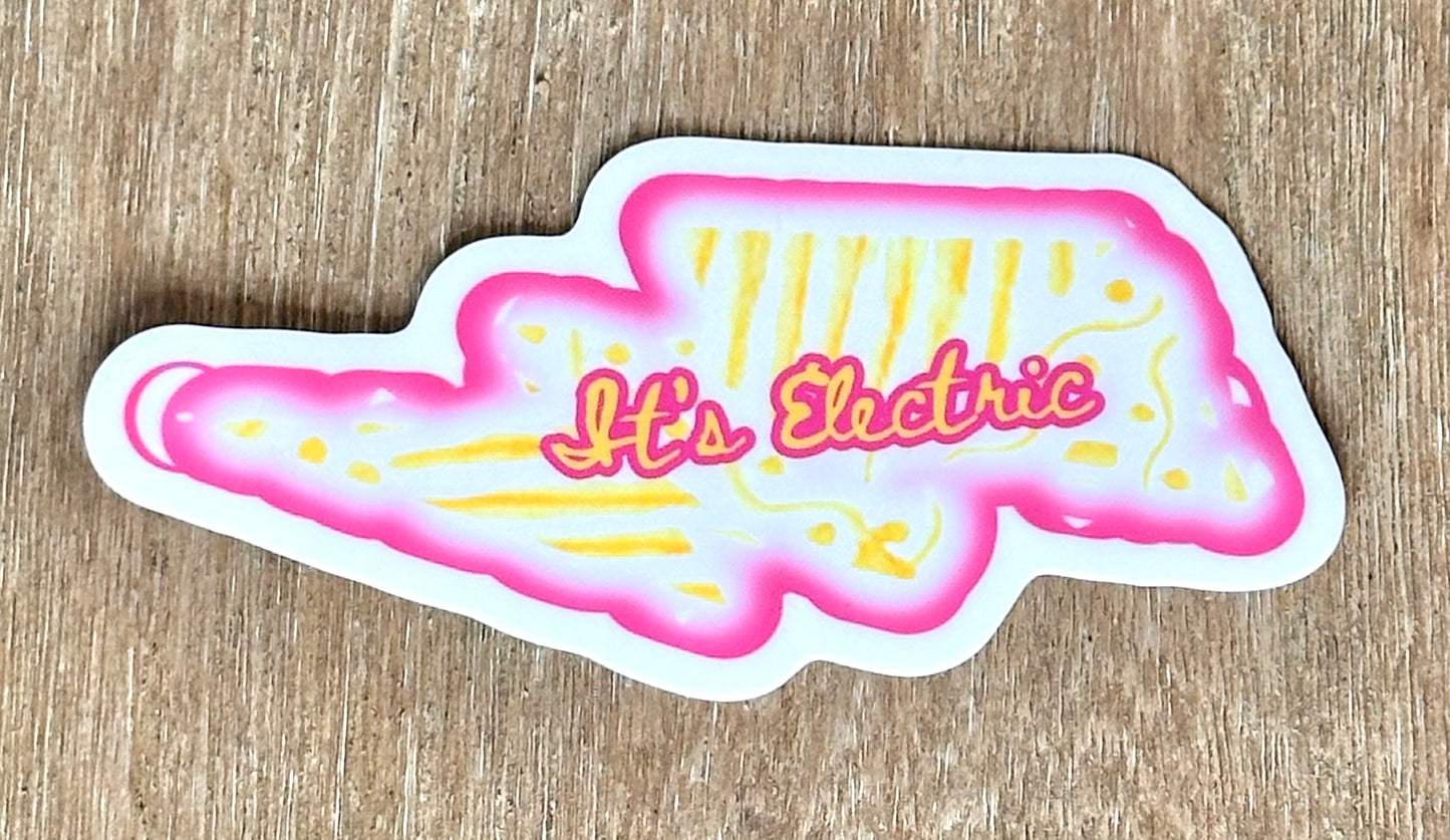 Sticker - "It's Electric"