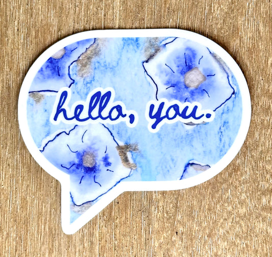 Sticker - "hello, you." in blue