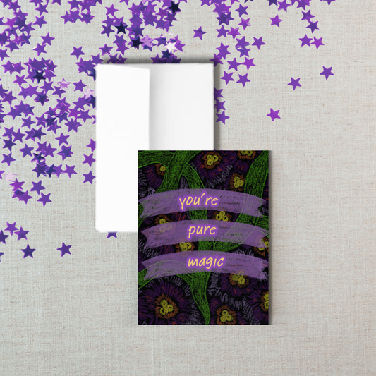 greeting card | you're pure magic
